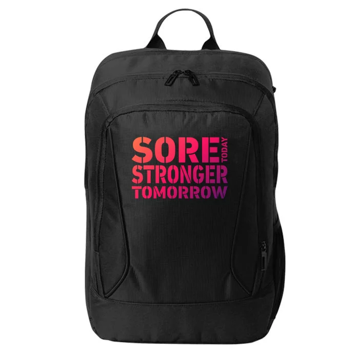 Sore Today Stronger Tomorrow Get In Shape Exercise And Workout Gift City Backpack