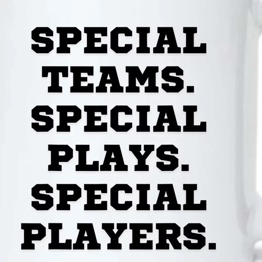 Special Teams Special Plays Special Players Funny Black Color Changing Mug