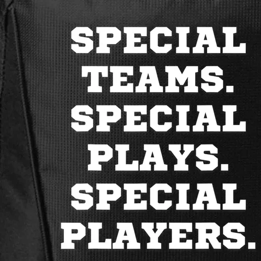 Special Teams Special Plays Special Players Funny City Backpack