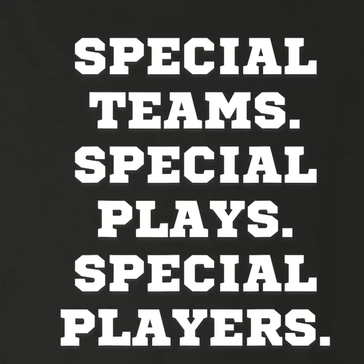 Special Teams Special Plays Special Players Funny Toddler Long Sleeve Shirt