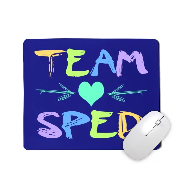 Sped Team Special Education Student Teacher Great Gift Mousepad