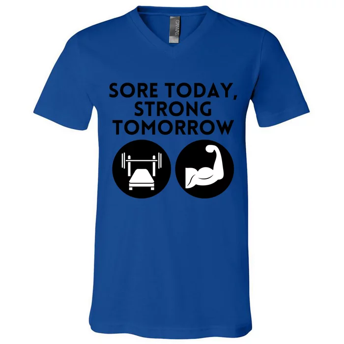 Sore Today Strong Tomorrow Motivational Design Gift V-Neck T-Shirt