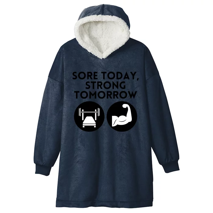 Sore Today Strong Tomorrow Motivational Design Gift Hooded Wearable Blanket