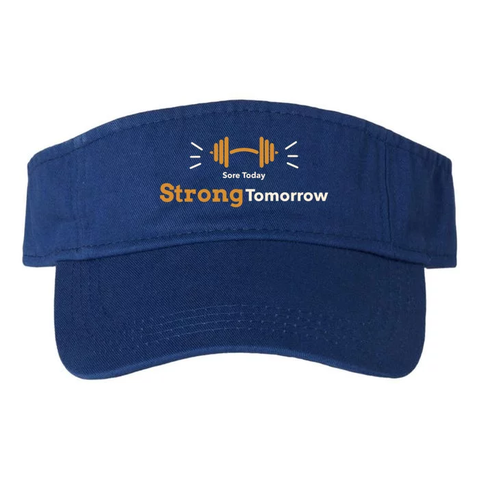 Sore Today Strong Tomorrow Gift Valucap Bio-Washed Visor