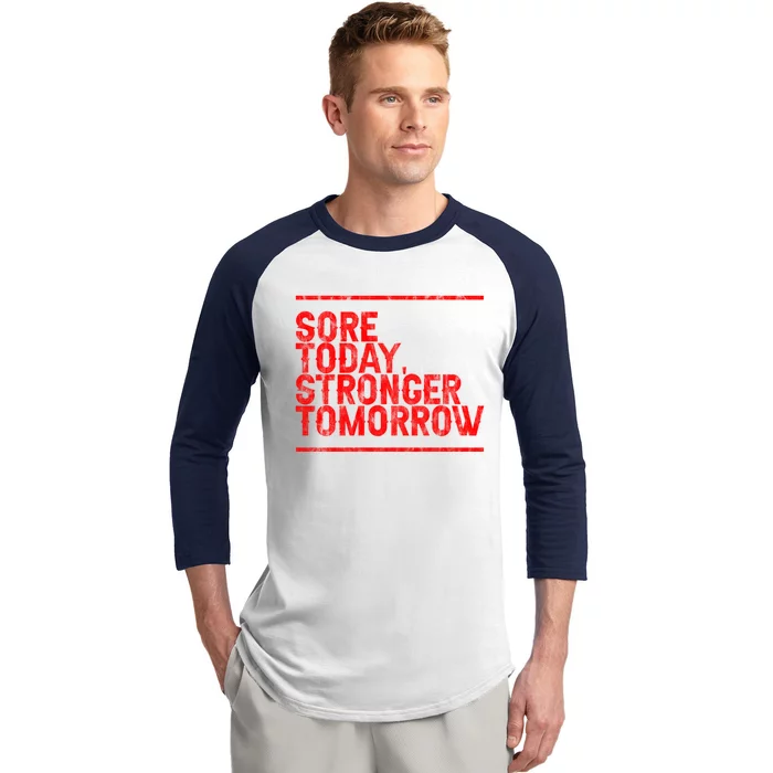 Sore Today Stronger Tomorrow Gift Baseball Sleeve Shirt