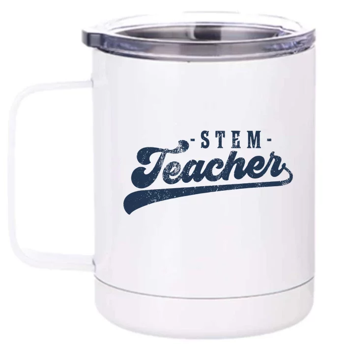 Stem Teacher Front & Back 12oz Stainless Steel Tumbler Cup