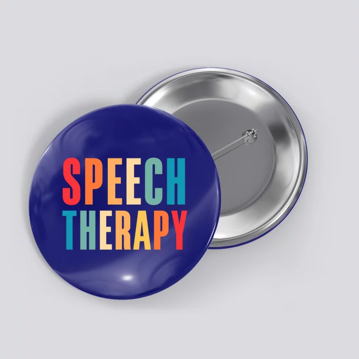 Speech Therapy Speech Language Pathologist Therapist Funny Gift Button