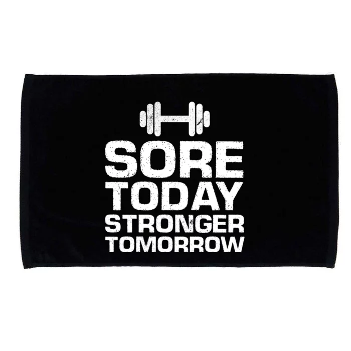 Sore Today Stronger Tomorrow Gym Workout Gift Microfiber Hand Towel