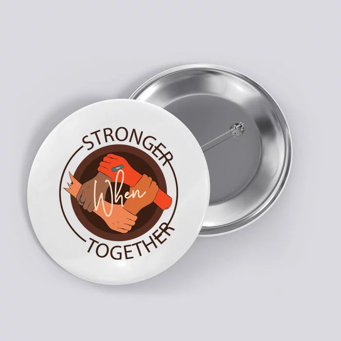 Stronger Together Button