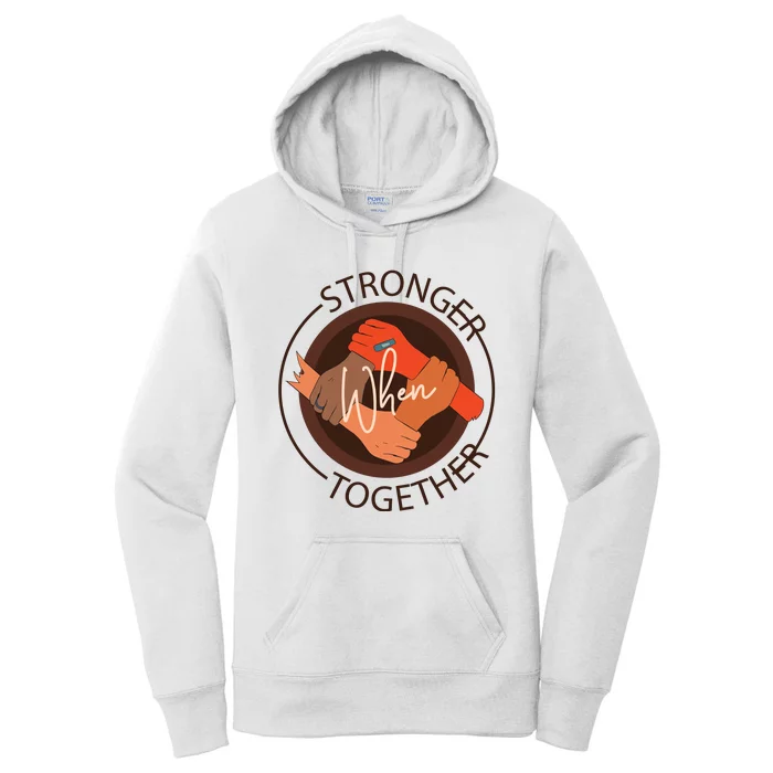 Stronger Together Women's Pullover Hoodie