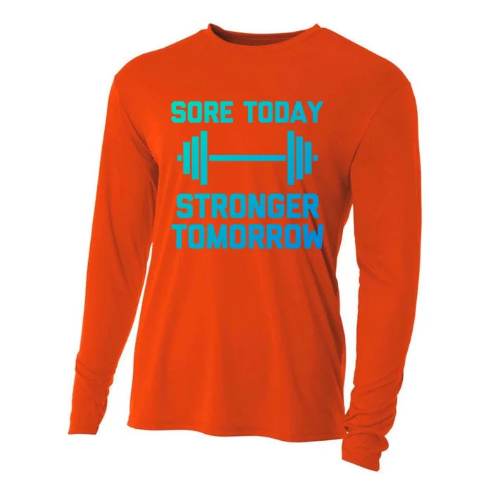 Sore Today Stronger Tomorrow Gift Funny Cool Gym Workout Funny Gift Cooling Performance Long Sleeve Crew