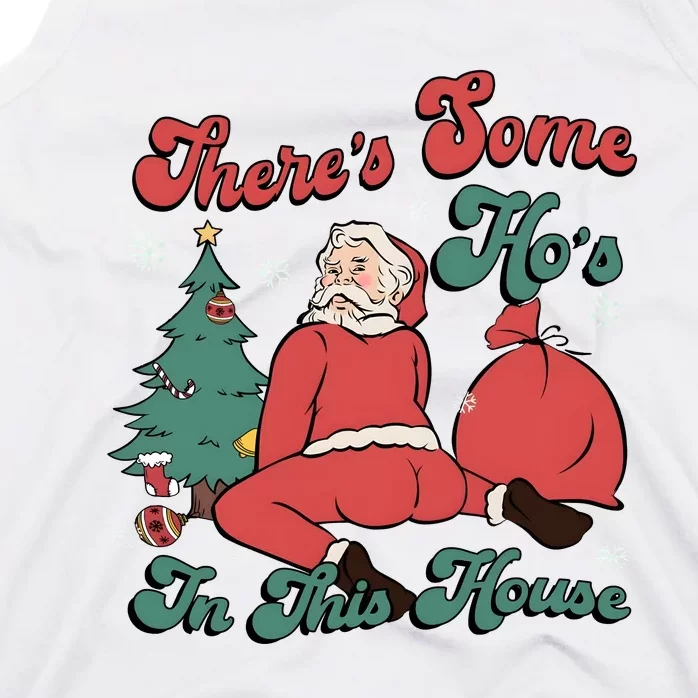 Santa ThereS Some HoS In This House Funny Christmas Tank Top