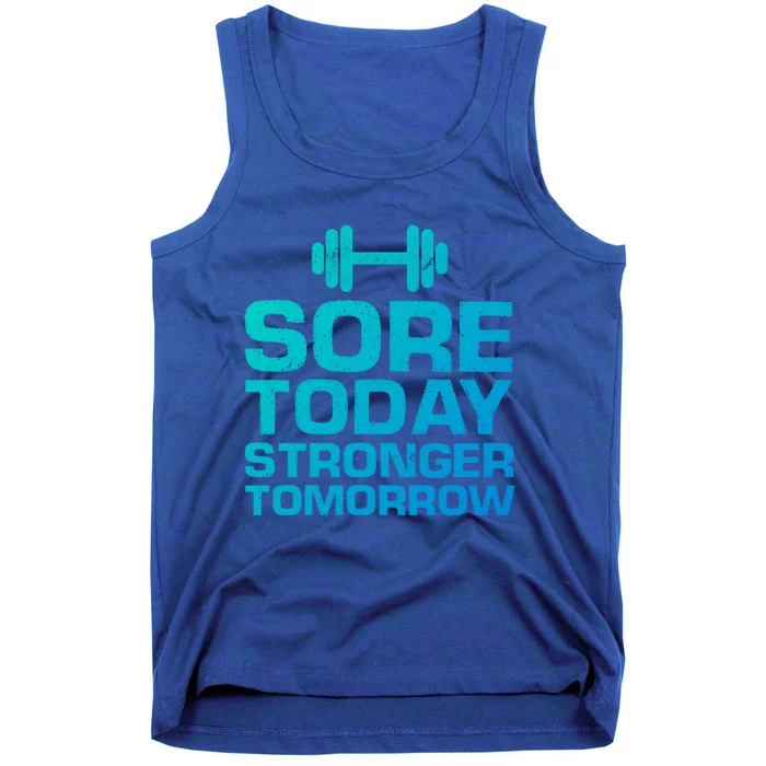 Sore Today Stronger Tomorrow Gym Workout Cute Gift Tank Top