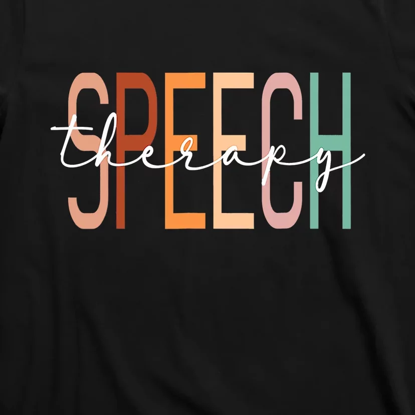 Speech Therapy Speech Language Pathologist Therapist T-Shirt