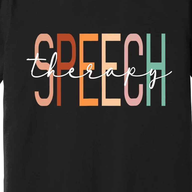 Speech Therapy Speech Language Pathologist Therapist Premium T-Shirt