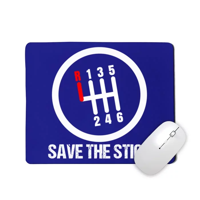 Save The Stick Uals Gear Transmission Gift Mousepad