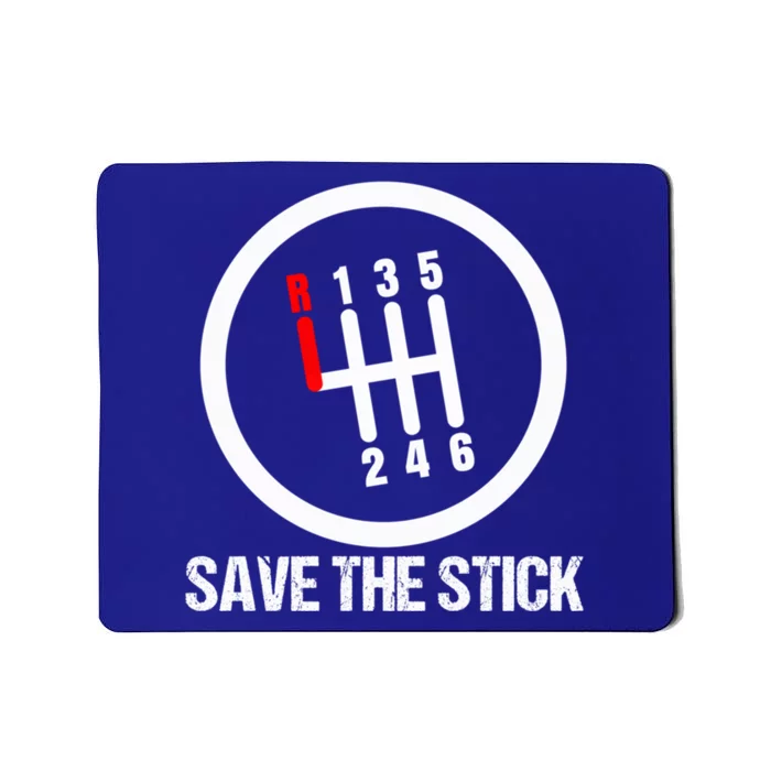 Save The Stick Uals Gear Transmission Gift Mousepad