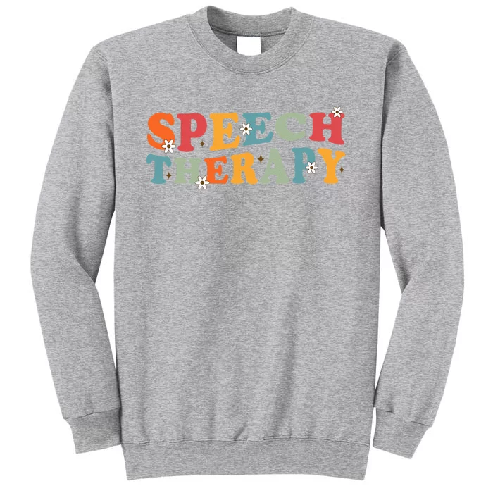 Speech Therapy Speech Language Therapy Pathologist Retro SLP Tall Sweatshirt