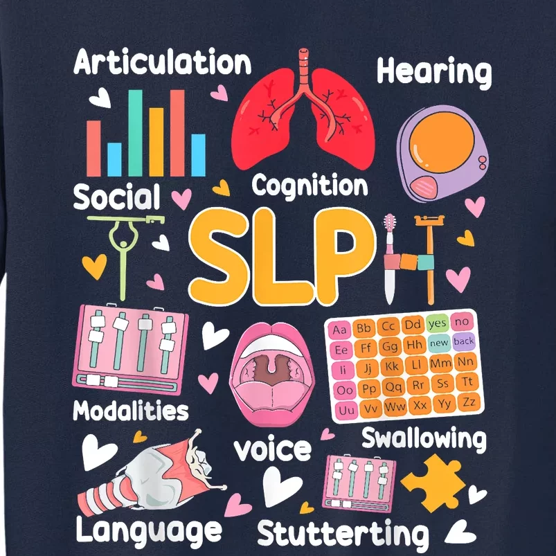 Speech Therapy Speech Language Pathologist Therapist SLP Tall Sweatshirt