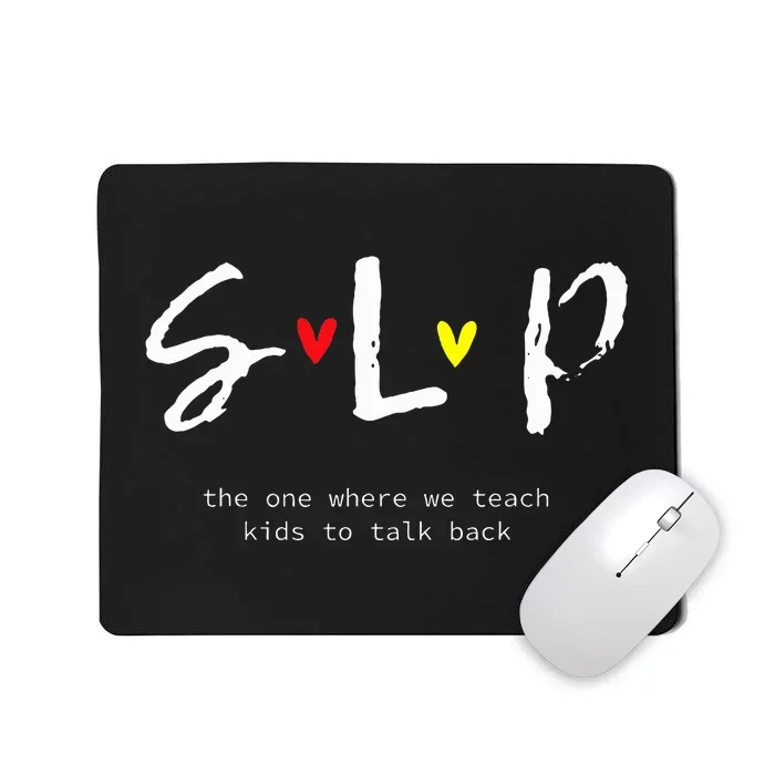 SLP Teacher Shirts Speech Language Pathologist Gift Mousepad