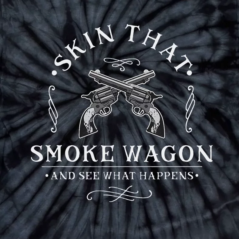 Skin That Smoke Wagon Western Distressed Revolver Tie-Dye T-Shirt