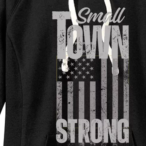 Small Town Strong | Proudly Patriotic American USA Flag Women's Fleece Hoodie