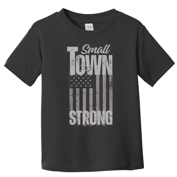 Small Town Strong | Proudly Patriotic American USA Flag Toddler T-Shirt