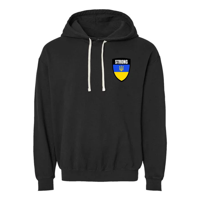 Strong Tactical Support Ukrainian Flag Shield I Stand With Ukraine Military Garment-Dyed Fleece Hoodie