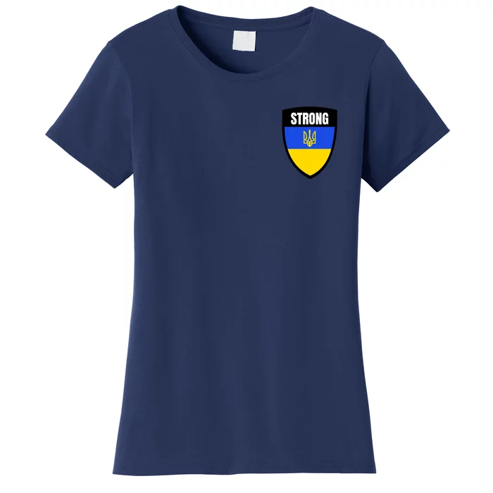 Strong Tactical Support Ukrainian Flag Shield I Stand With Ukraine Military Women's T-Shirt