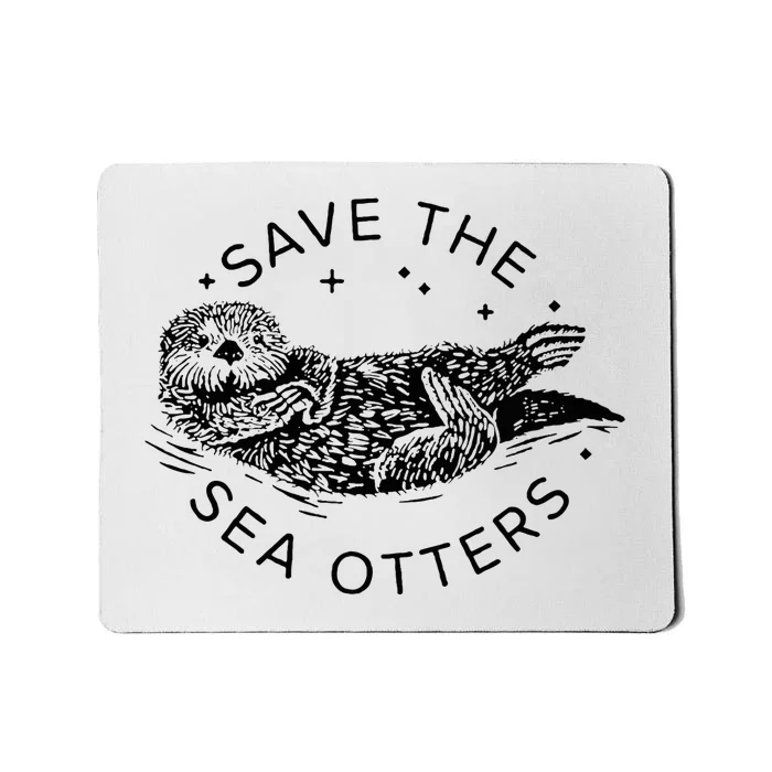 Save The Sea Otters Mousepad