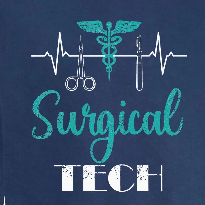 Scrub Tech Surgical Tech Week Technologist Technicians EKG Garment-Dyed Sweatshirt