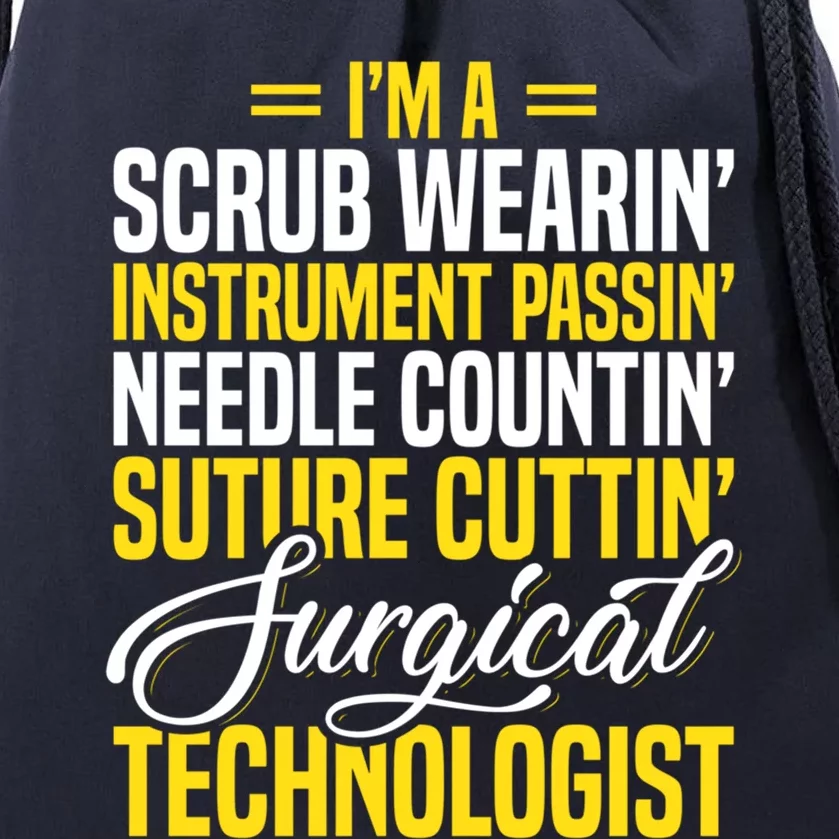 Surgical Technologist Scrub Tech Surg Technician Funny Gift Drawstring Bag