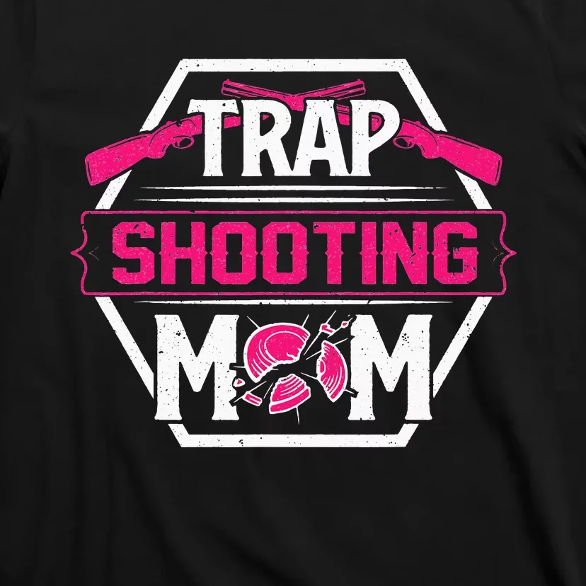 Skeet Trap Shooting Mom funny sport Mother's Day T-Shirt