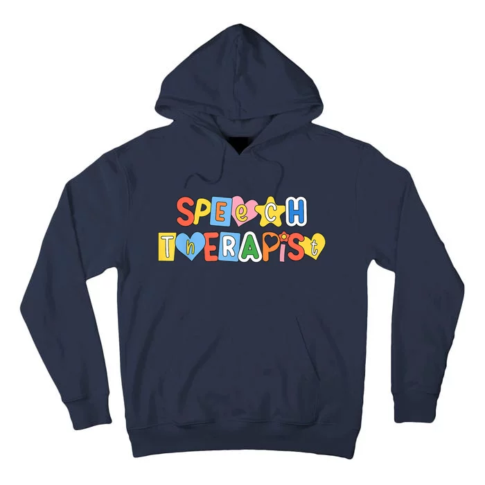 Speech Therapy Speech Language Pathologist Therapist SLP Tall Hoodie