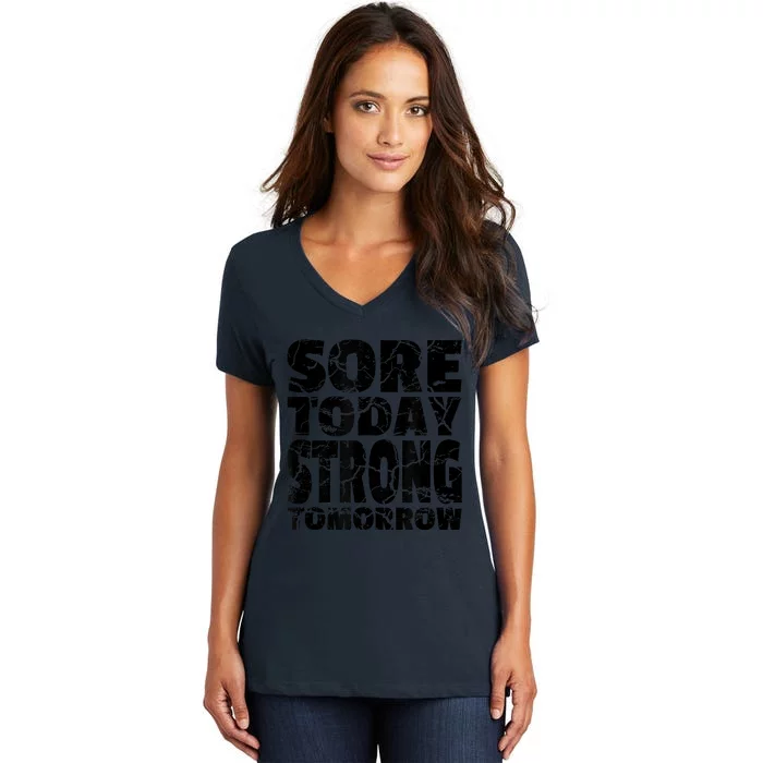 Sore Today Strong Tomorrow Fitness Strength Workout Gear Women's V-Neck T-Shirt