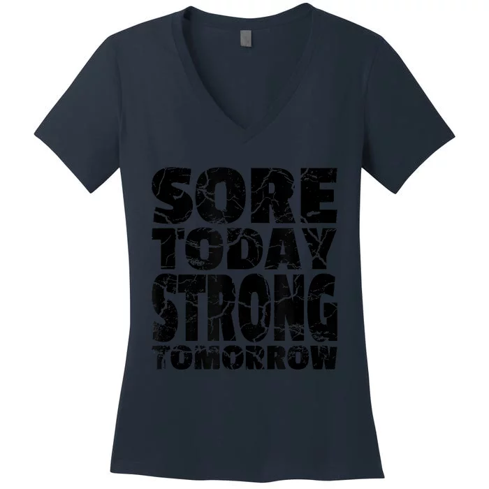 Sore Today Strong Tomorrow Fitness Strength Workout Gear Women's V-Neck T-Shirt