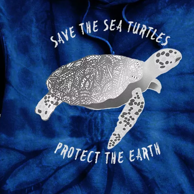 Save The Sea Turtles Protect The Earth Ocean Tie Dye Hoodie