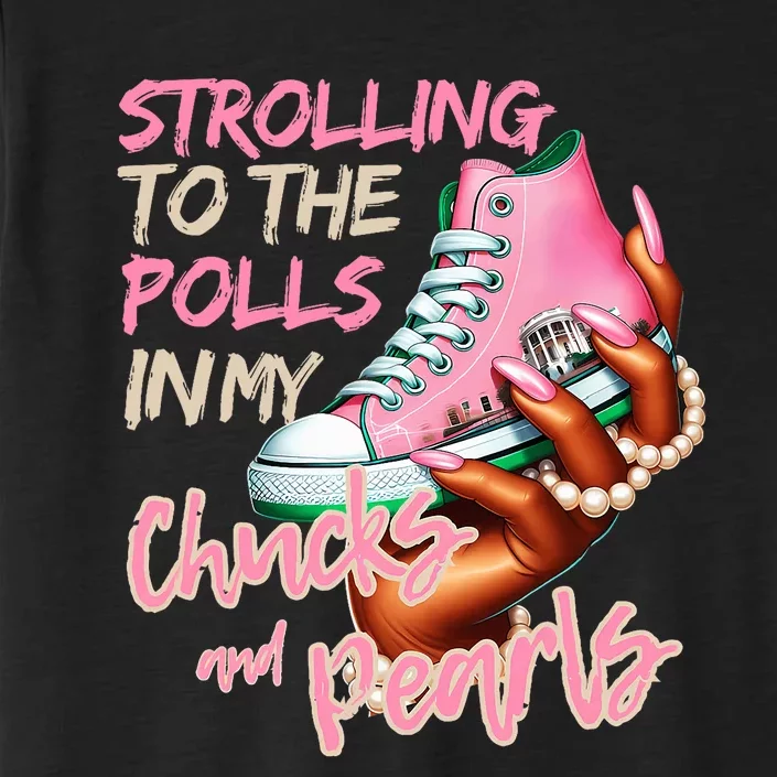 Strolling To The Polls In My Chucks & Pearls Kamala 2024 ChromaSoft Performance T-Shirt