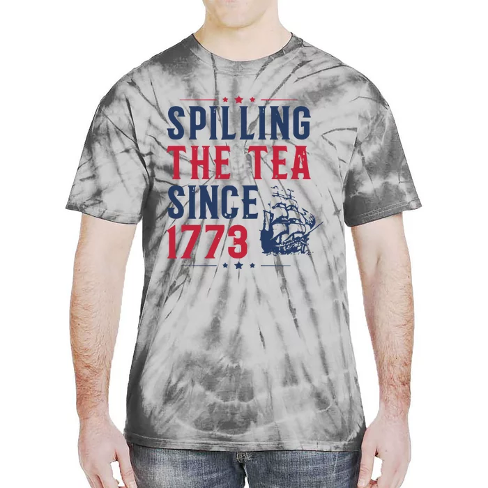 Spilling The Tea Since 1773 History Teacher Gift Funny History Teacher Tie-Dye T-Shirt