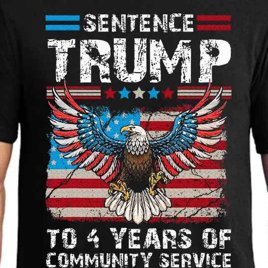 Sentence Trump To 4 Years Of Community Service Trump 2024 Pajama Set