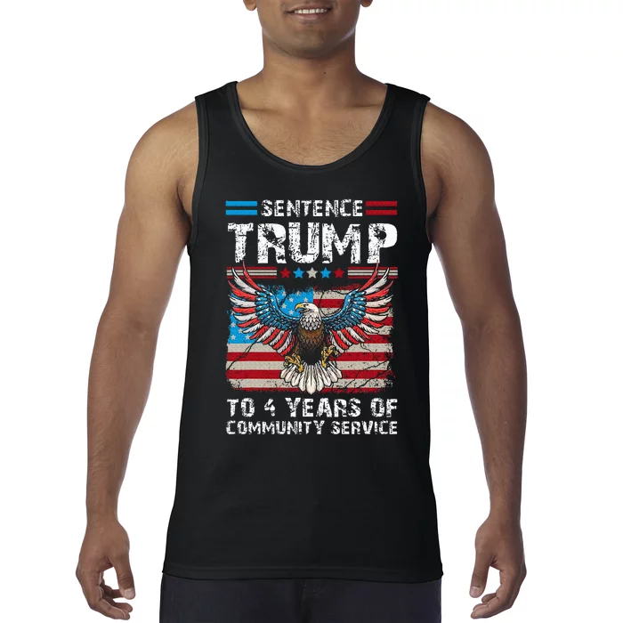 Sentence Trump To 4 Years Of Community Service Trump 2024 Tank Top