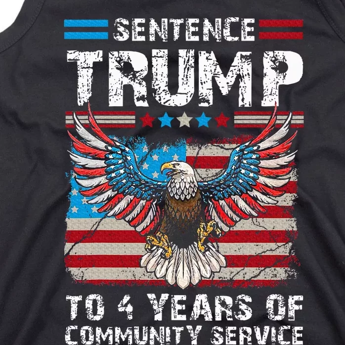 Sentence Trump To 4 Years Of Community Service Trump 2024 Tank Top