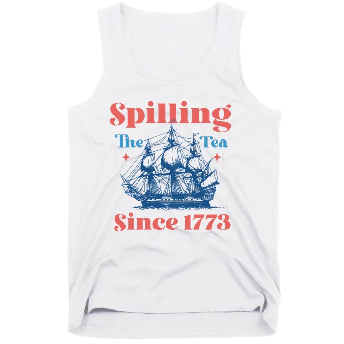 Spilling The Tea Since 1773 Tank Top