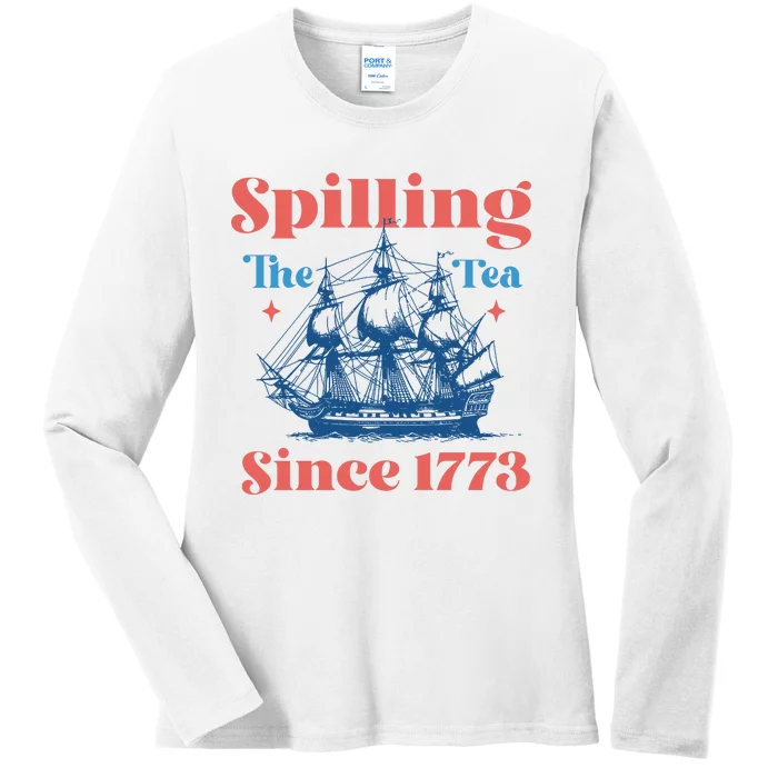 Spilling The Tea Since 1773 Ladies Long Sleeve Shirt