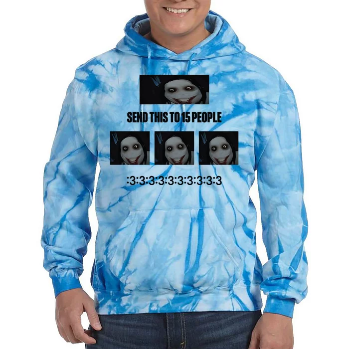 Send This To 15 People Tie Dye Hoodie