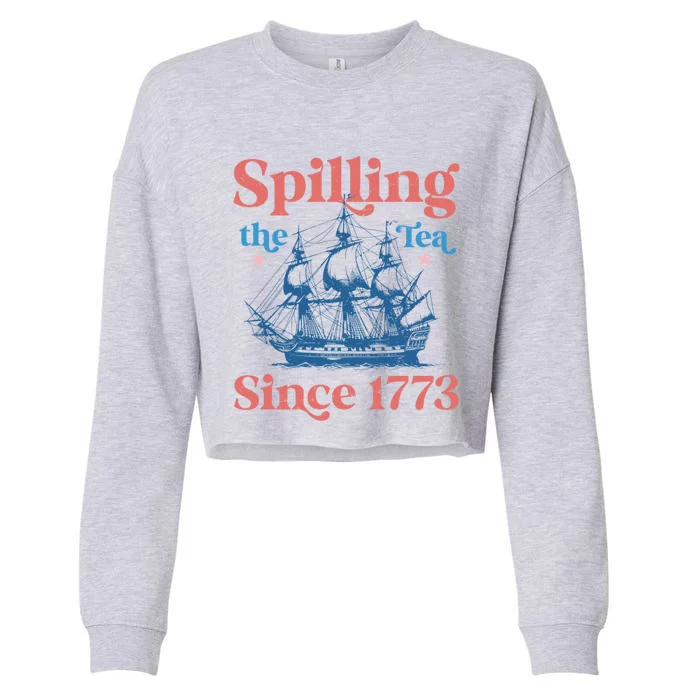 Spilling The Tea Since 1773 History Teacher Funny 4th July Gift Cropped Pullover Crew