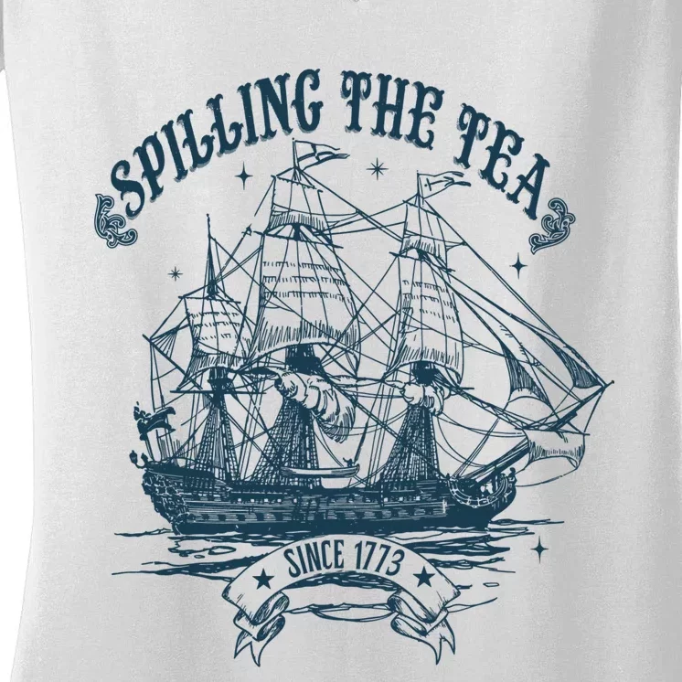 Spilling The Tea Since 1773 America Freedom Women's V-Neck T-Shirt