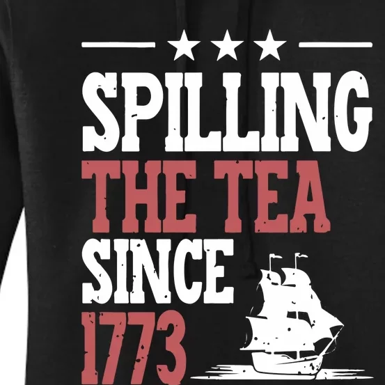 Spilling The Tea Since 1773 Funny History Teacher Women's Pullover Hoodie