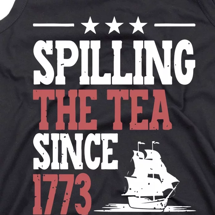 Spilling The Tea Since 1773 Funny History Teacher Tank Top