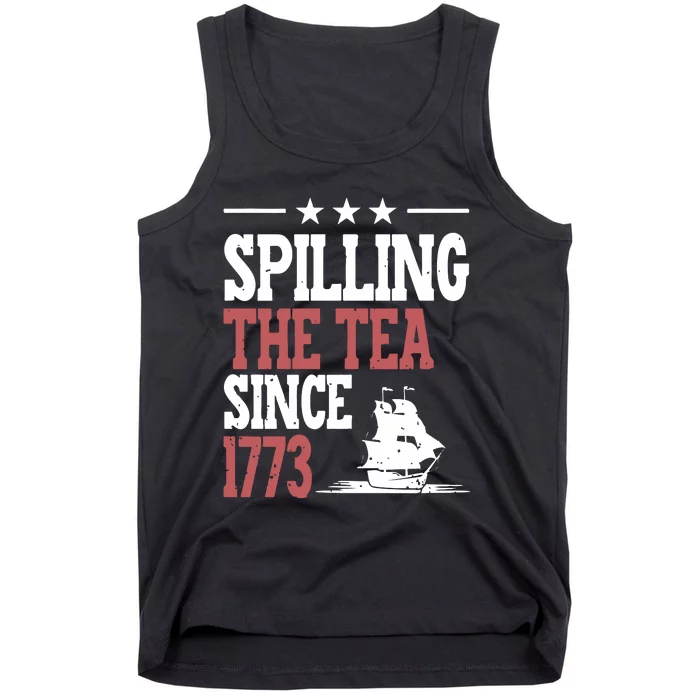 Spilling The Tea Since 1773 Funny History Teacher Tank Top